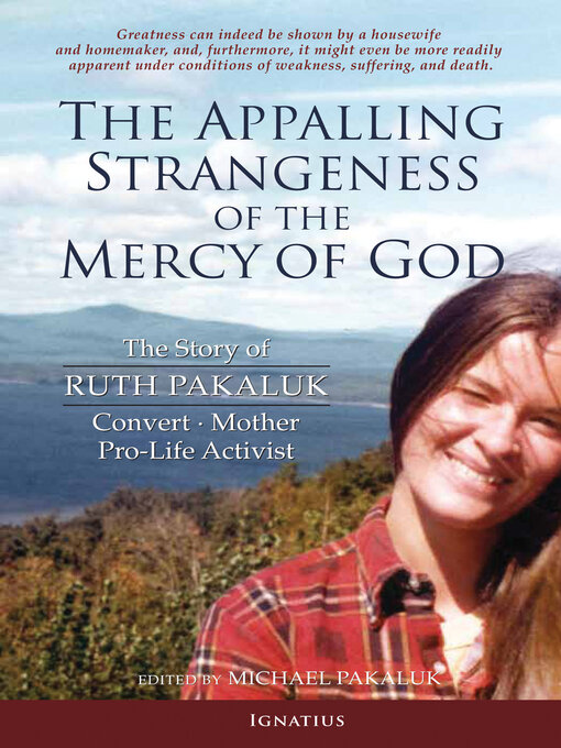 Title details for The Appalling Strangeness of the Mercy of God by Ruth V.K. Pakaluk - Available
